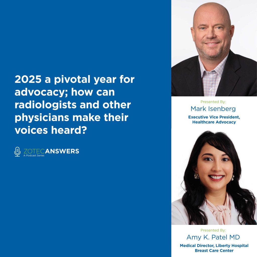 Mark Isenberg, Executive Vice President of Healthcare Advocacy at Zotec Partners, welcomes Dr. Amy K. Patel, Medical Director of the Breast Care Center at Liberty Hospital, for an in-depth conversation about the vital role of advocacy in radiology and the broader healthcare landscape.